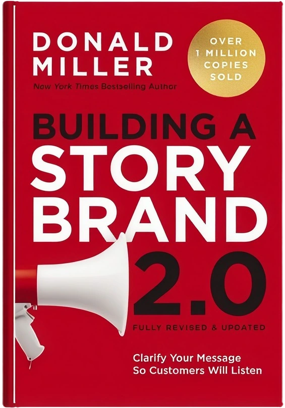 Building a StoryBrand 2.0